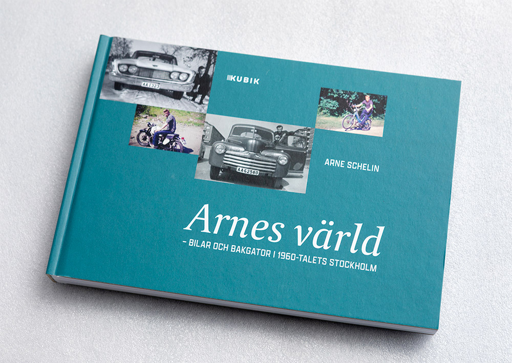 Kubik förlag - Arnes värld - Bilar och bakgator i 1960-talets Stockholm
